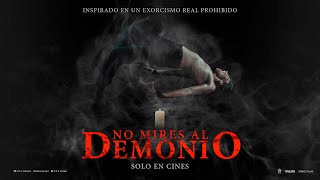 NO MIRES AL DEMONIO | Trailer Doblado Español Latino