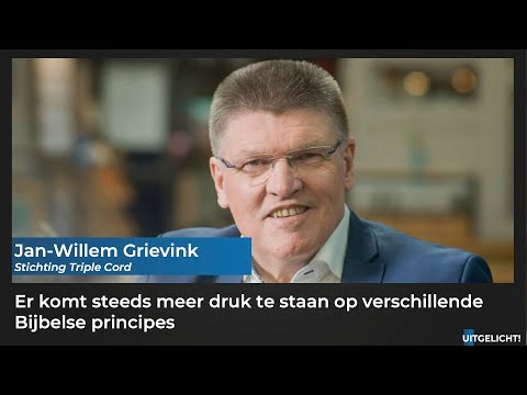 Uitgelicht! 12 december 2022 - Jan-Willem Grievink over de druk op Bijbelse principes