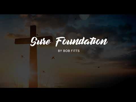 Sure Foundation [LYRICS]