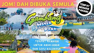 Download lagu Bukit Gambang Water Park Kini Dibuka Semula | Jom Semak Checklist mp3