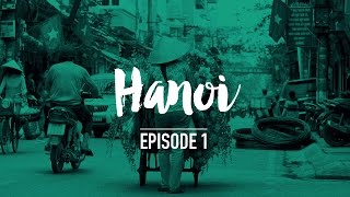 TOPDECK ASIA // Streets of Hanoi (Episode 1)