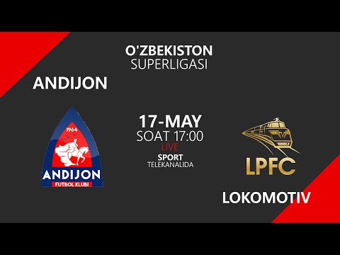 Coca Cola Superligasi. 9-tur. ANDIJON - LOKOMOTIV 17.05.2021
