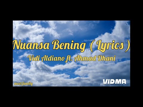 Vidi Aldiano ft. Ahmad Dhani - Nuansa bening | Lyrics