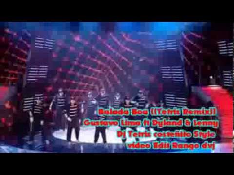 BALADA BOA ((tetris Remix)) Gustavo Lima ft Dyland & Lenny- Dj TeTris 2013