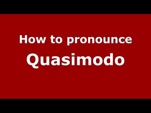 How to pronounce Quasimodo (Italian/Italy) - PronounceNames.com