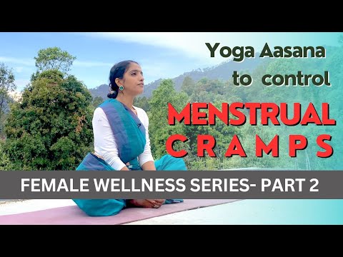 Yoga For Menstrual Cramps- Female Wellness Series Part 2