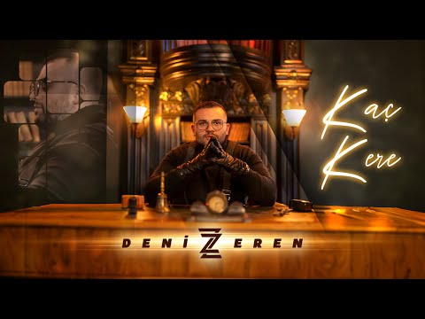 Deniz Zeren - Kaç Kere (Official Video 4K)