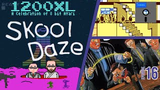Skool Daze - I cannot tell a lie! 1200XL: An Atari 8 bit Gaming Podcast 15