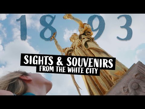 What still exists from the 1893 Chicago World's Fair | Remembering the White City