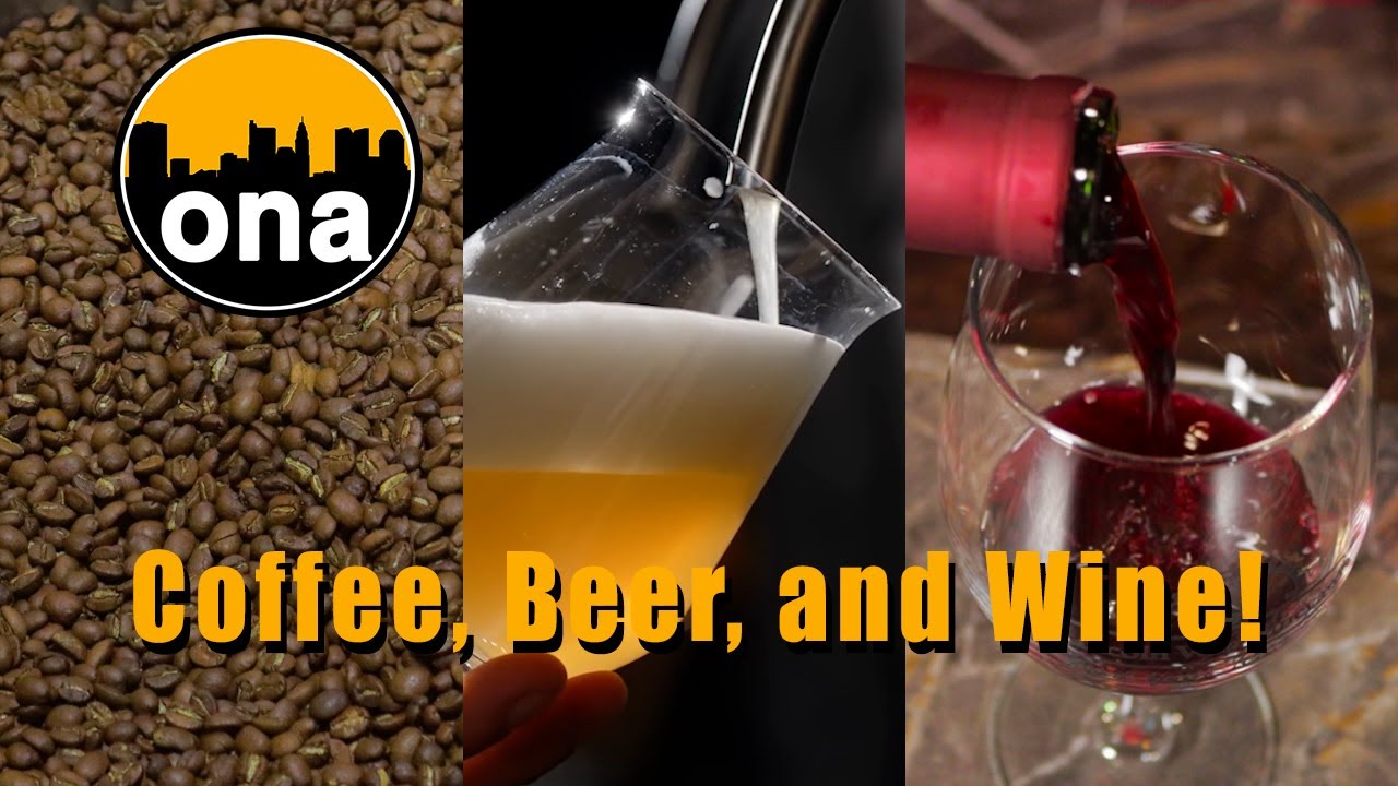 Coffee, Beer, and Wine! ONA 10-17-2021