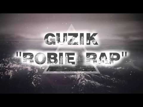 GUZIK- ROBIE RAP