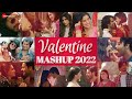 Valentine Mashup 2022 - DJ Raahul Pai & DJ Saquib