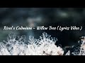 Rival x Cadmium - Willow Tree  ( feat. Rosendale ) ( Lyrics Video )
