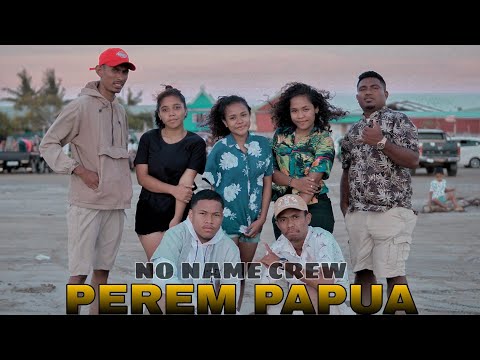 NO NAME CREW - Perem Papua (Official Music Video)