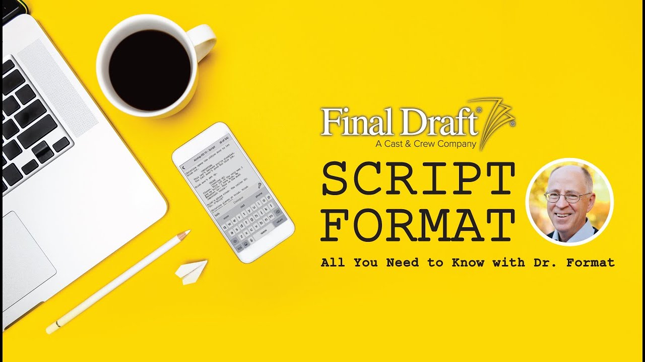 Script Format: All You Need to Know with Dr. Format