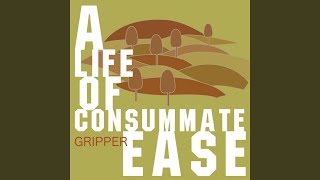A Life of Consummate Ease