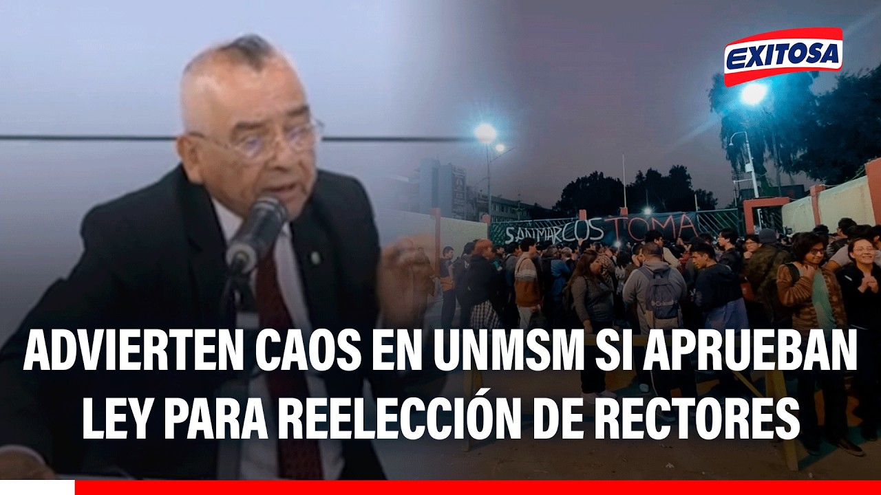 🔴🔵 Advierten caos en UNMSM si aprueban Ley para reelección de rectores