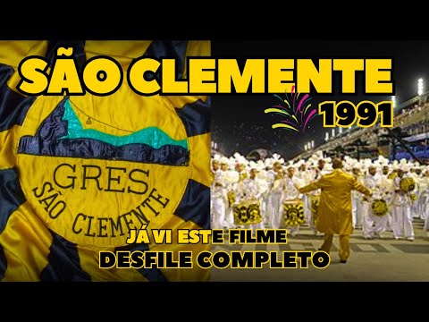 SÃO CLEMENTE 1991 | JÁ VI ESTE FILME | DESFILE COMPLETO | CARNAVAL RIO DE JANEIRO