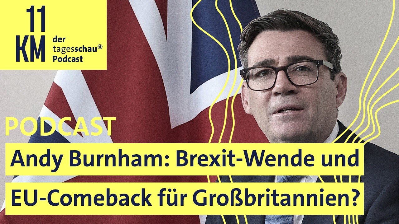 Andy Burnham: Brexit-Wende und EU-Comeback für Großbritannien?