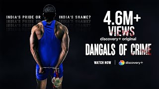 Dangals Of Crime  |  Trailer  |   discovery+  |  India’s pride or India’s shame?