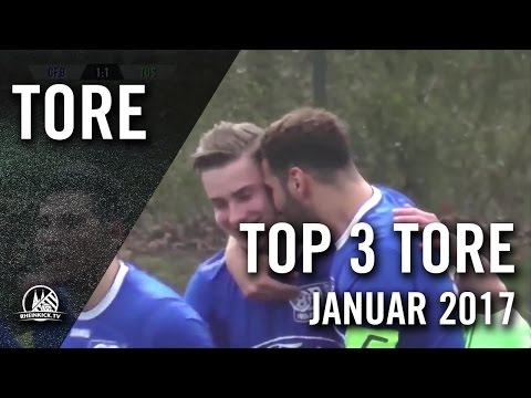 TOP 3 Tore - Januar 2017 | RHEINKICK.TV