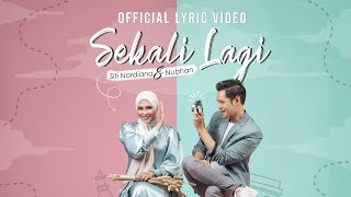 Download lagu Sekali Lagi Siti Nordiana & Nubhan ( Video Lirik ) mp3