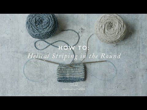 How To Knit: Helical Striping in the Round | Brooklyn Tweed