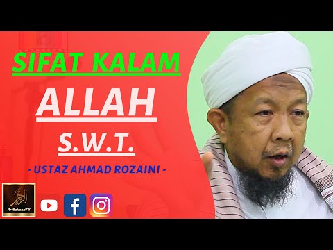 Ustaz Ahmad Rozaini - SIFAT KALAM ALLAH S.W.T.