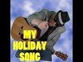 MY HOLIDAY SONG (2014) 