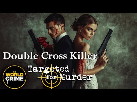 Targeted for Murder | S1E1 | Double-Cross Killer | FULL TRUE CRIME
