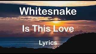 Download lagu Whitesnake - Is This Love (Lyrics) HQ Audio 🎵 mp3 Download lagu Whitesnake - Is This Love (Lyrics) HQ Audio 🎵 mp3