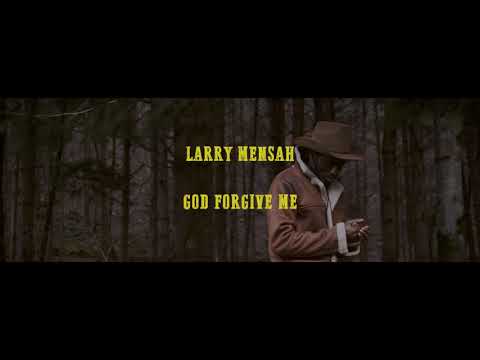 Larry Men$ah - God Forgive Me (OFFICIAL VIDEO)