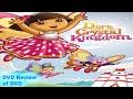 DVD Review Of Dora The Explorer Dora Saves The Crystal Kingdom