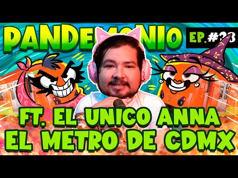 PANDEMONIO PODCAST EP. 38 El Metro De la Ciudad De México ft. @elunicoanna