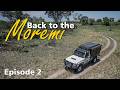Back To The Moremi Episode 2 An Overlanding Adventure