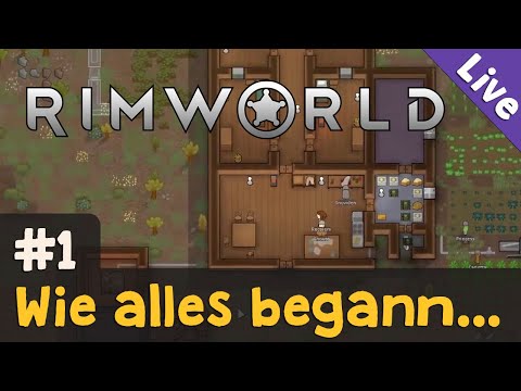 #1: Wie alles begann... ✦ Let's Play RimWorld (Livestream-Aufzeichnung)