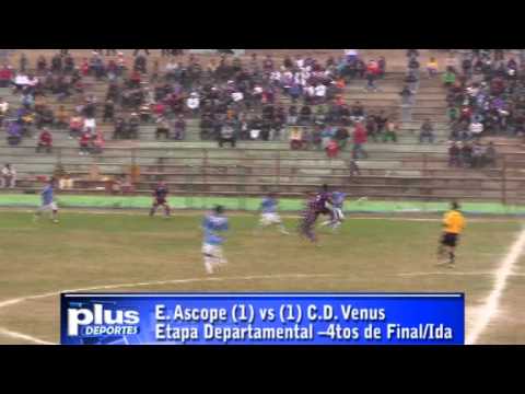 E. ASCOPE (1) vs (1)  C. D. VENUS DEPARTAMENTAL 2013 - 4TOS DE FINAL/IDA