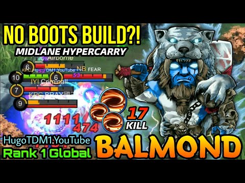 17 Kills HyperCarry Balmond New Build without Boots! - Top 1 Global Balmond HugoTDM1.YouTube - MLBB