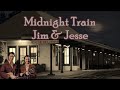 Midnight Train Jim & Jesse with Lyrics