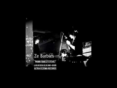 Ze Barbies - Panik (Guest Steve)