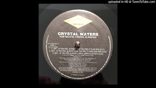 Crystal Waters - Say...If You Feel Alright (Can You Feel It Club Mix)