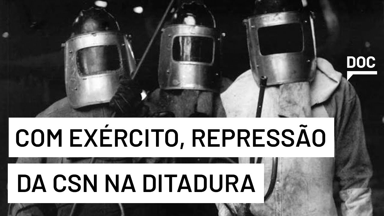 Militares foram braço armado da CSN na região sul-fluminense na ditadura, afirma pesquisadora