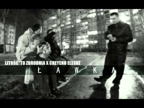 Litość To Zbrodnia - Ławka feat. Cheyeno ELESBE (prod. Fame)