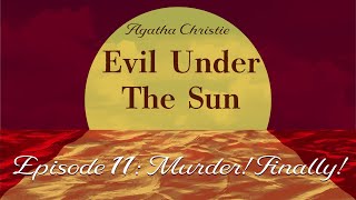 Agatha Christie: Evil Under The Sun | Part 11: Murder! FINALLY!