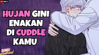 Download lagu ASMR HUSBAND | HUJAN GINI ENAKAN CUDDLE KAMU | Part 168 | Asmr Cowok | Boyfriend Asmr mp3