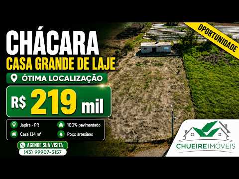 CHÁCARA COM CASA GRANDE DE LAGE ÓTIMA LOCALIZAÇÃO R$219mil