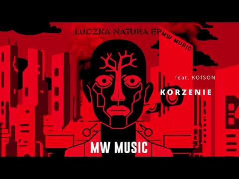 MW MUSIC - KORZENIE - prod. KOfSON