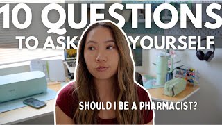 Should I go to Pharmacy School | Pharmacist explains how to decide! 10 Questions to ask yourself