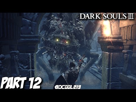 Dark Souls 3 Gameplay Walkthrough Part 12 Giants of the Cathedral - PS4 Let's Play