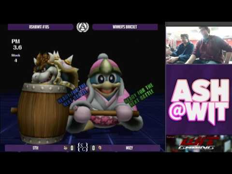 17th (Bowser) vs Mvzy (D3) - ASH@WIT #105 PM Bracket